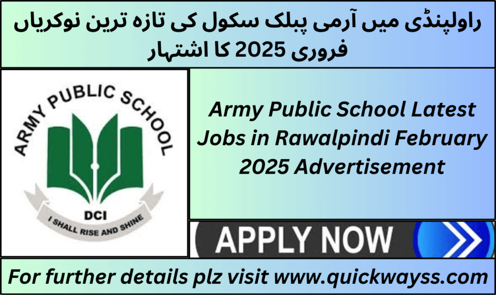 Army Public School Jobs in Rawalpindi – February 2025, featuring teaching and administrative vacancies
