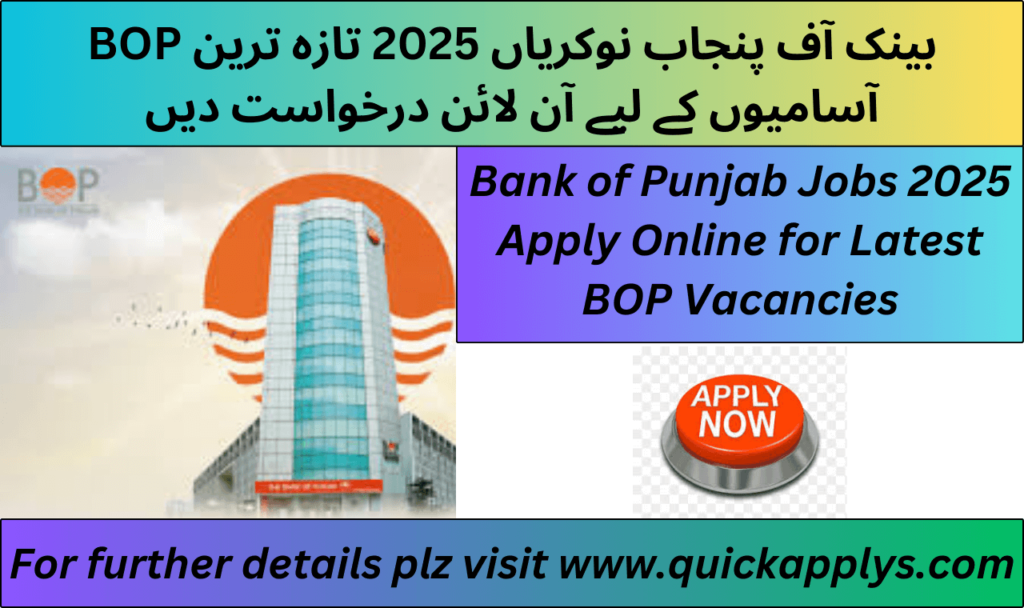 Bank of Punjab Jobs 2025 Apply Online for Latest BOP Vacancies.