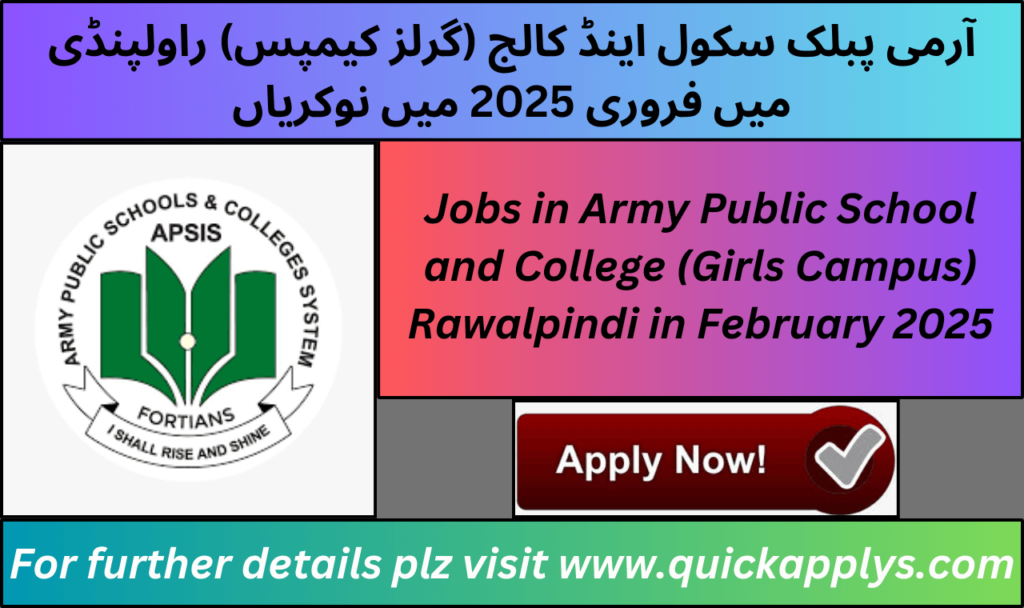 Jobs in Army Public School and College (Girls Campus) Rawalpindi in February 2025