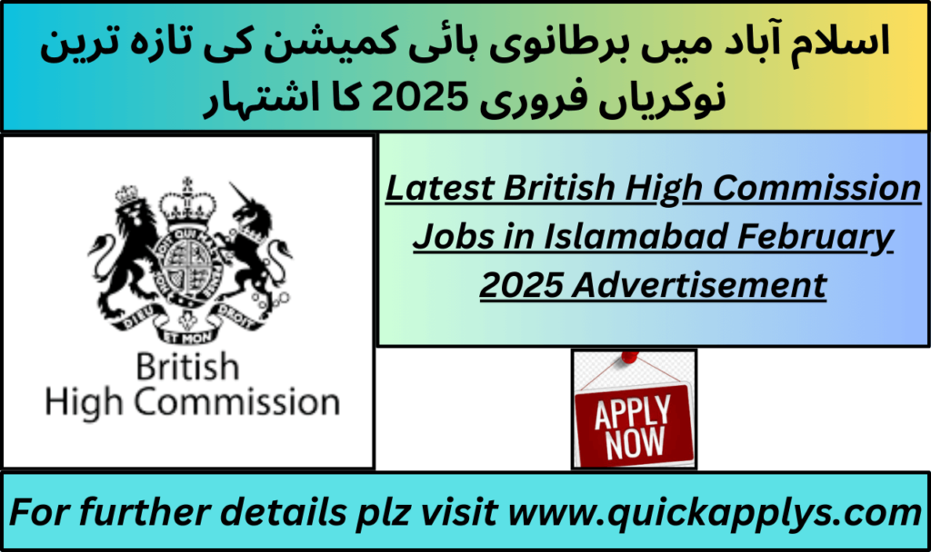 Latest British High Commission Jobs in Islamabad February 2025 Advertisement