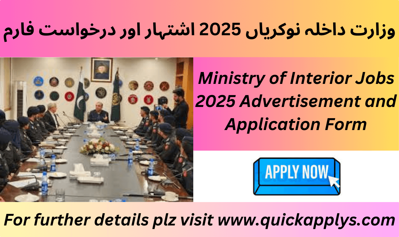 Ministry of Interior Jobs 2025 Advertisement and Application Form