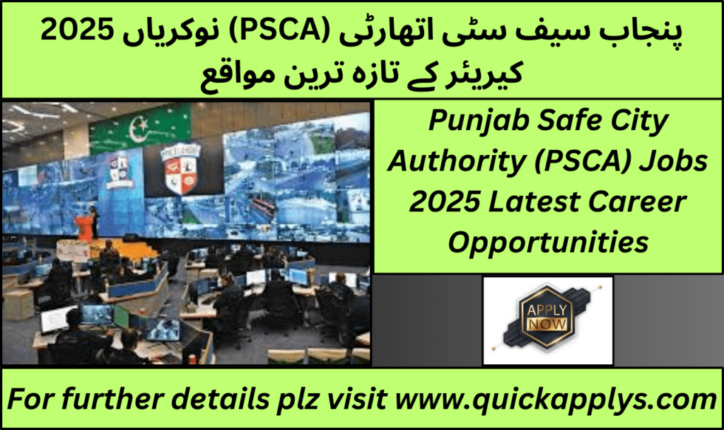 Punjab Safe City Authority (PSCA) Jobs 2025 Latest Career Opportunities
