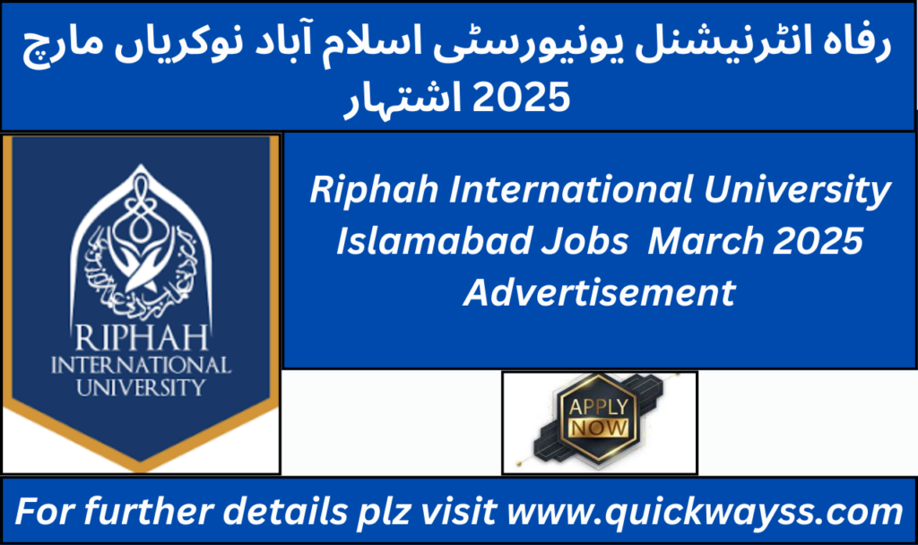 Riphah International University Islamabad Jobs March 2025 latest advertisement for faculty and administrative positions