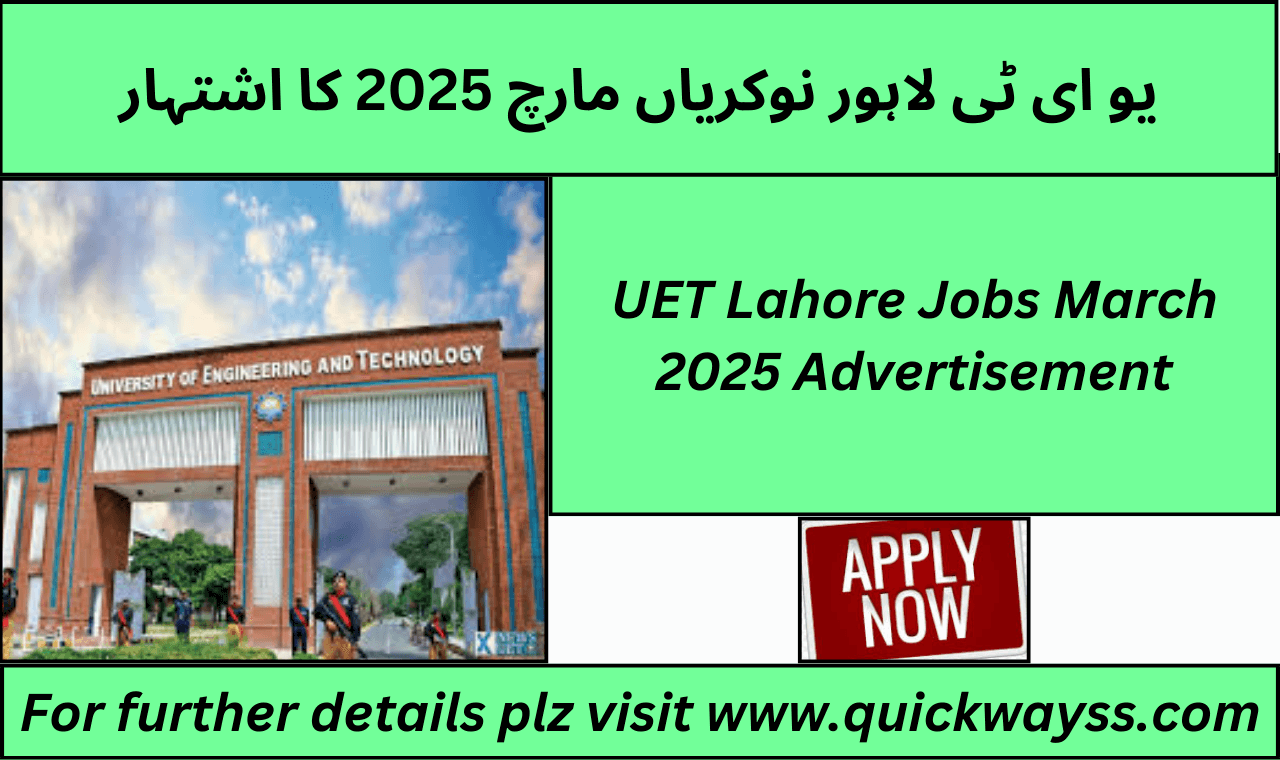 UET Lahore Jobs March 2025 Advertisement
