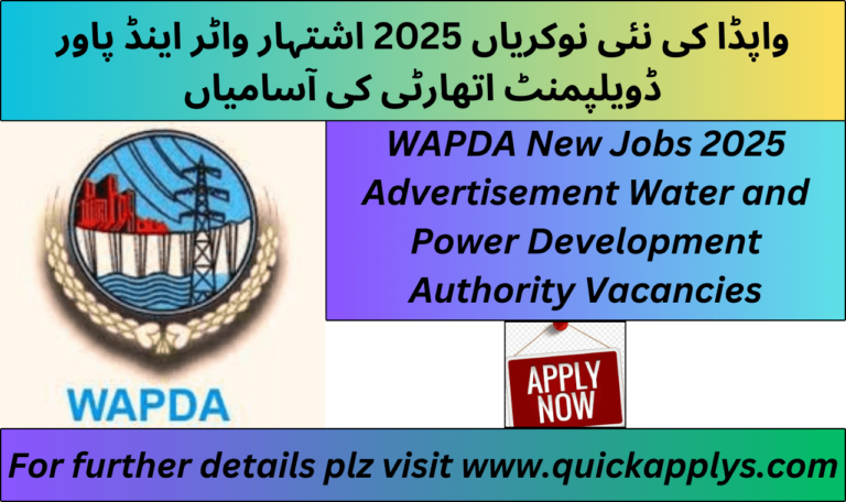 New WAPDA Jobs 2025 Advertisement – Water and Power Development Authority Vacancies