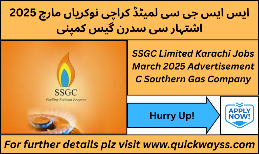 SSGC Limited Karachi Jobs March 2025 – Career Opportunities in Sui Southern Gas Company